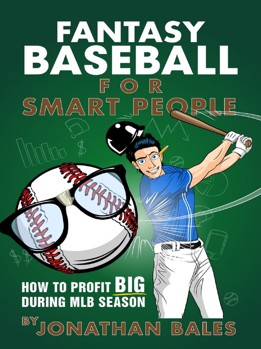Title details for Fantasy Baseball for Smart People by Jonathan Bales - Wait list